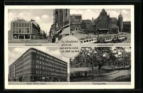 AK Gelsenkirchen, Ortsansicht mit Hauptbahnhof, Stadtgarten und Hans-Sachs-Haus