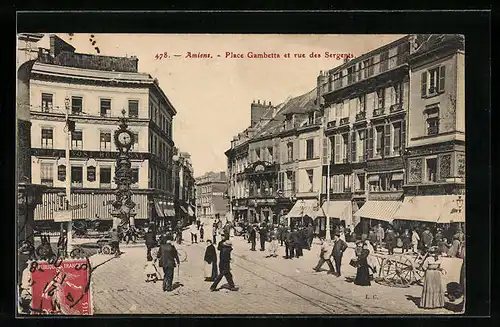 AK Amiens, Place Gambetta et rue des Sergents