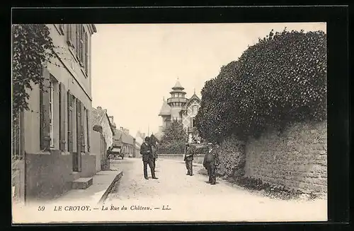 AK Le Crotoy, La Rue du Chateau