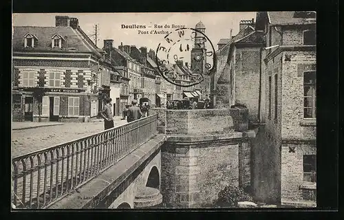 AK Doullens, Rue du Bourg, Pont d`Authie