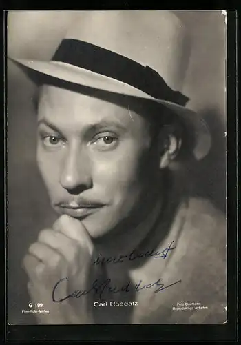 AK Schauspieler Carl Raddatz mit Hut, Autograph
