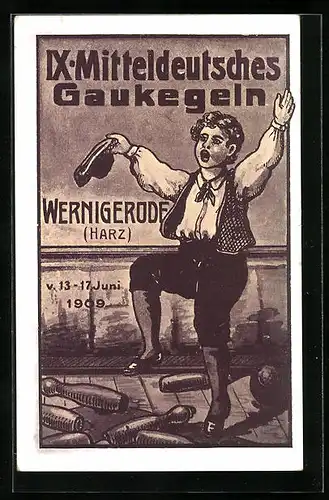 AK Wernigerode /Harz, IX. Mitteldeutsches Gaukegeln 13.-17. Juni 1909