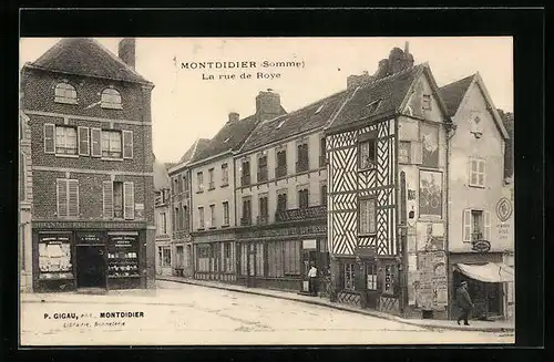 AK Montdidier, La rue de Roye, Strassenpartie