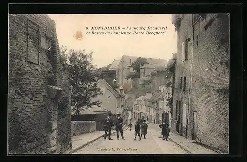 AK Montdidier, Faubourg Becquerel et Restes de l`ancienne Porte Becquerel
