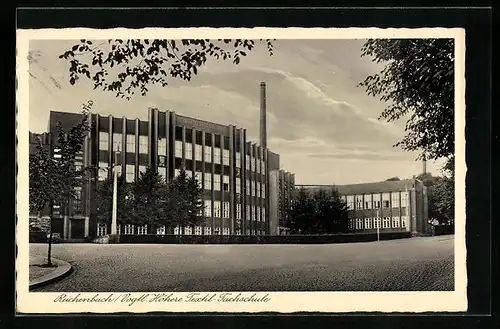 AK Reichenbach /Vogtl., Höhere Textil-Fachschule mit Vorplatz