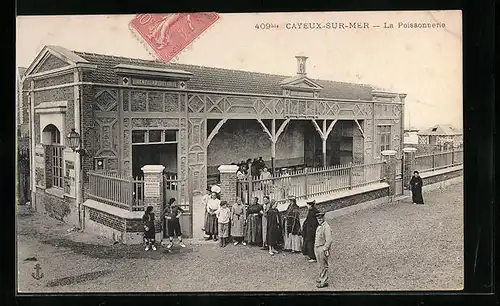 AK Cayeux-sur-Mer, La Poissonnerie