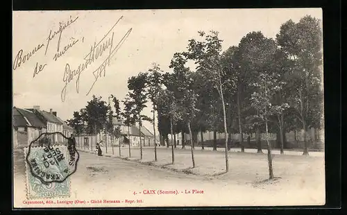 AK Caix, La Place