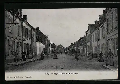 AK Ailly-sur-Noye, Rue Sadi-Carnot