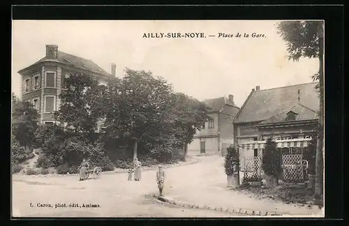 AK Ailly-sur-Noye, Place de la Gare