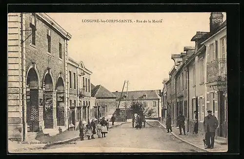 AK Longpré-les-Corps-Saints, Rue de la Mairie