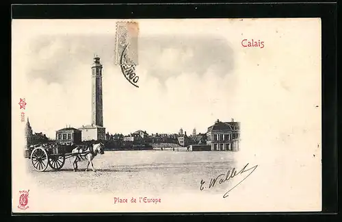 AK Calais, Leuchtturm, Place de l`Europe