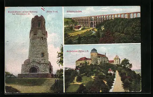 AK Netzschkau, Bismarckturm auf dem Ruhberg, Kaiserschloss Mylau, Göltzschtalbrücke