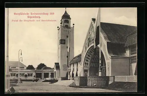 AK Regensburg, Oberpfälzische Kreisausstellung 1910, Portal der Haupthalle und Aussichtsturm