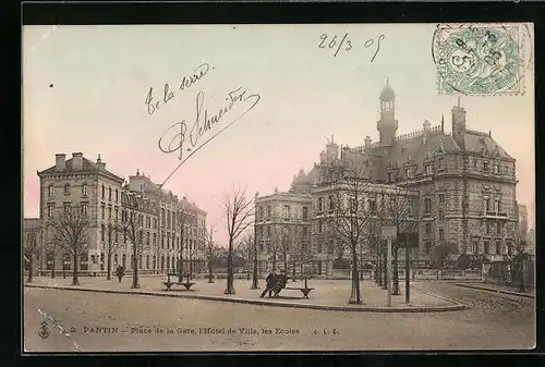 AK Pantin, Place de la Gare, l`Hotel de Ville, les Ecoles