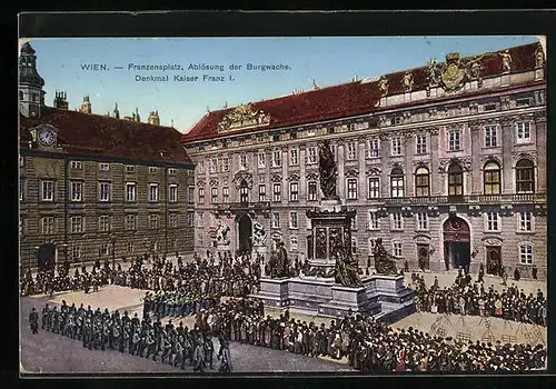 AK Wien, Franzensplatz, Ablösung der Burgwache, Denkmal Kaiser Franz I.