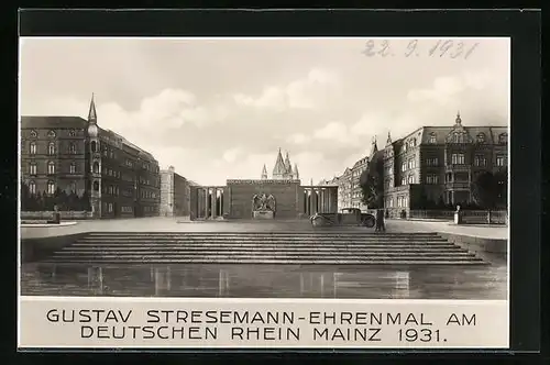 AK Mainz, Gustav Stresemann-Ehrenmal am Deutschen Rhein 1931