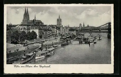 AK Köln am Rhein, Am Leystapel mit Brücke und Dampfbooten