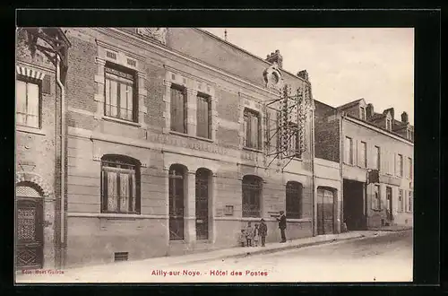 AK Ailly-sur-Noye, Hotel des Postes