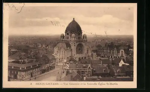 AK Hènin-Liètard, Vue Gènèrale et la Nouvelle Èglise St-Martin