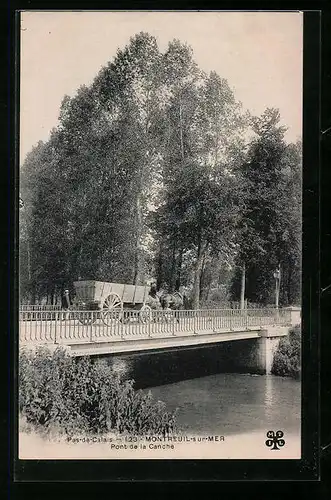AK Montreuil-sur-Mer, Pont de la Canche