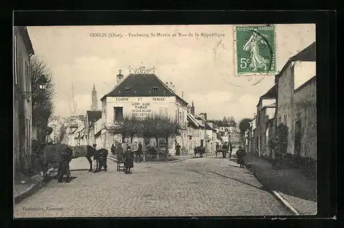 AK Senlis, Faubourg Saint-Martin et Rue de la République