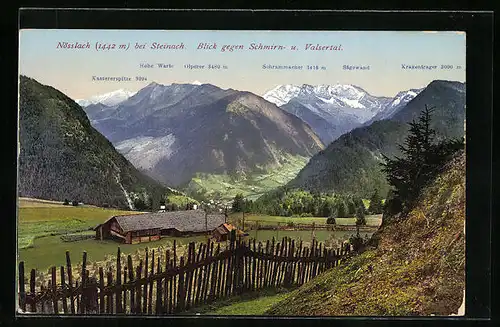 AK Nösslach bei Steinach, Blick gegen Schmirn- u. Valsertal mit Olperer, Sägewand und Kraxentrager