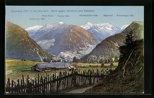 AK Nösslach bei Steinach, Blick gegen Schmirn- u. Valsertal mit Olperer, Sägewand und Kraxentrager