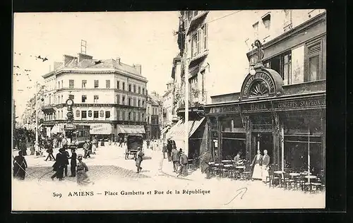 AK Amiens, Place Gambetta et Rue de la République