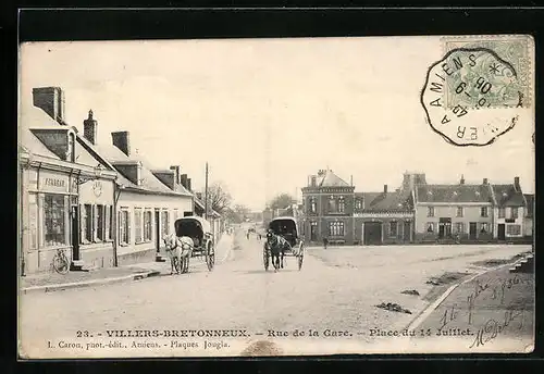 AK Villers-Bretonneux, Rue de la Gare, Place du 14 Juillet