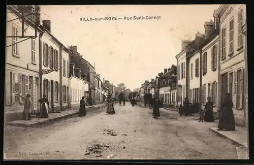 AK Ailly-sur-Noye, Rue Sadi-Carnot, Strassenpartie
