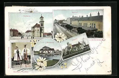 AK Lundenburg, Bahnhof, Stadtplatz, Schloss, L. V. R. Bootshaus, Paar in Mährischer Tracht