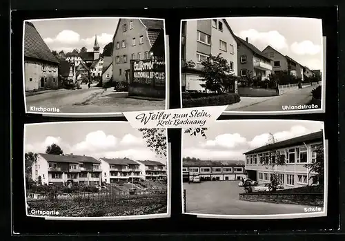 AK Weiler zum Stein, Blick zur Kirche, Uhlandstrasse, Schule