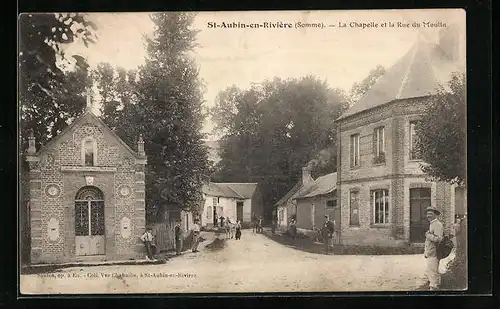 AK St-Aubin-en-Rivière, La Chapelle et la Rue du Moulin