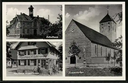 AK Zusenhofen, Kaufhaus H. Lebfromm, Kirche, Schulhaus