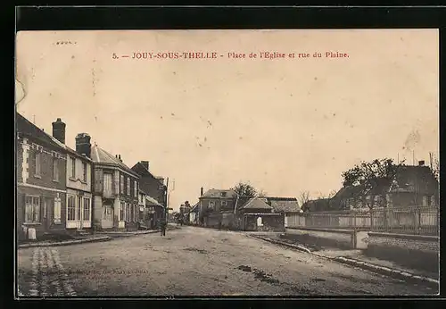 AK Jouy-sous-Thelle, Place de l`Eglise et rue du Plaine