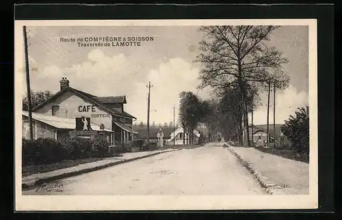 AK La Motte, Route de Compiègne à Soisson
