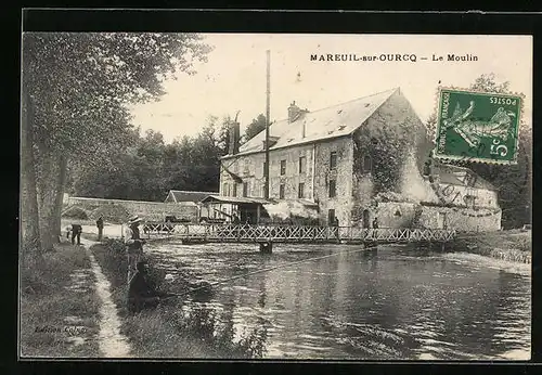 AK Mareuil-sur-Ourcq, Le Moulin