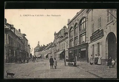 AK Crépy-en-Valois, Rue Nationale