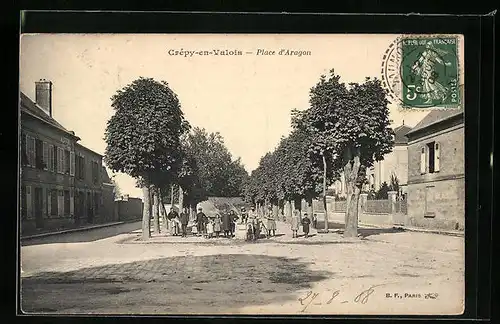 AK Crépy-en-Valois, Place d`Aragon