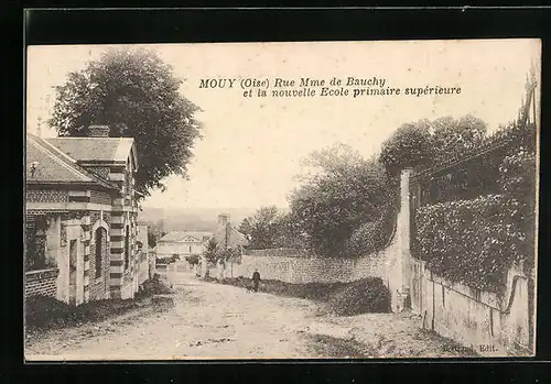 AK Mouy, Rue Madame de Bauchy et la nouvelle Ecole primaire supérieure