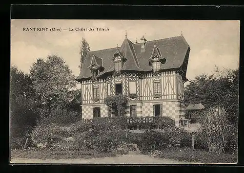 AK Rantigny, Le Chalet des Tilleuls