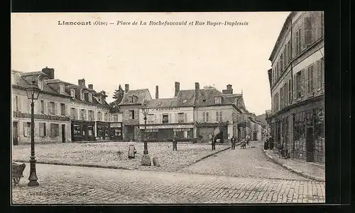 AK Liancourt, Place de la Rochefoucauld et Rue Roger-Duplessis