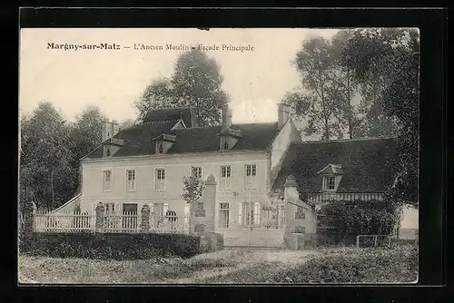 AK Margny-sur-Matz, L`Ancien Moulin, Facade principale