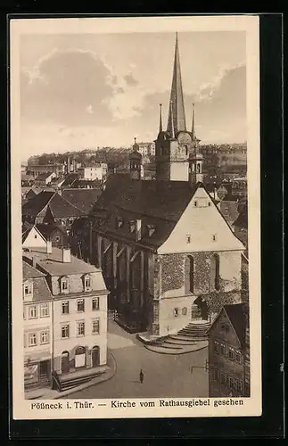 AK Pössneck i. Thür., die Kirche vom Rathausgiebel gesehen