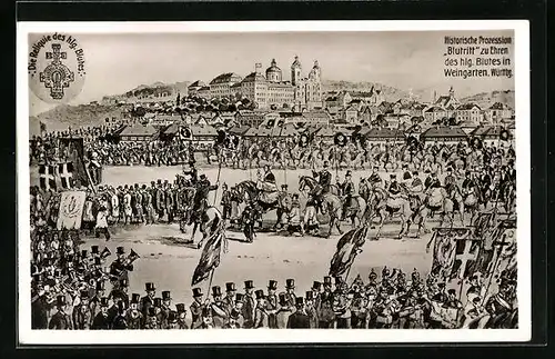 AK Weingarten /Württbg., Historische Prozession Blutritt zu Ehren des hlg. Blutes