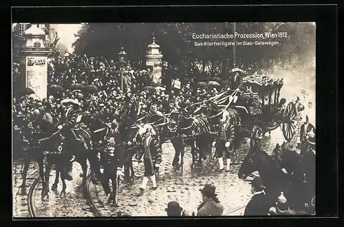 AK Wien, XXIII. Eucharistischer Kongress 1912, Das Allerheiligste im Glas-Galawagen