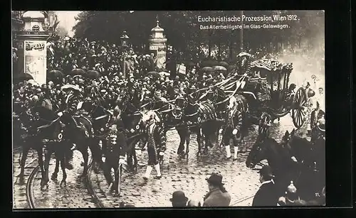 AK Wien, XXIII. Eucharistischer Kongress 1912, Das Allerheiligste im Glas-Galawagen