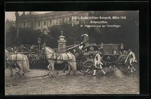 AK Wien, XXIII. Eucharistischer Kongress 1912, Sr. Majestät und der Thronfolger