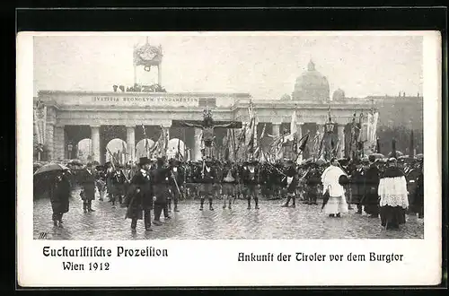 AK Wien, Eucharistischer Prozession 1912, Ankunft der Tiroler