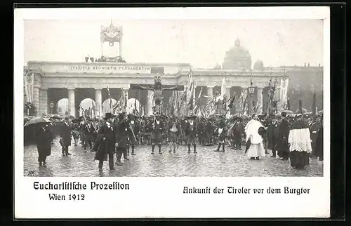AK Wien, Eucharistischer Prozession 1912, Ankunft der Tiroler